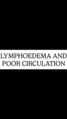 Lymphoedema And Poor Circulation - Moss Matters